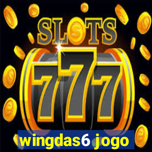 wingdas6 jogo